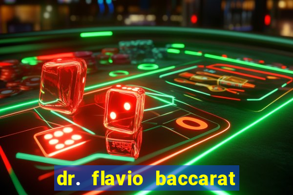 dr. flavio baccarat franco montoro